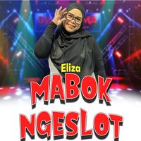 eliza - Mabok Ngeslot