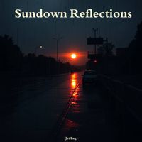 Jet Lag - Sundown Reflections