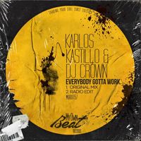 Karlos Kastillo, Dj Crown - Everybody Gotta Work