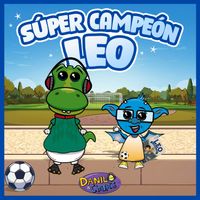Danilo & Chapis - Súper Campeón Leo