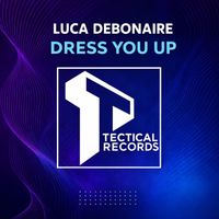 Luca Debonaire - Dress You Up