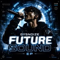 GYSNOIZE - Future Sound