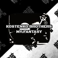 Kostenko Brothers - My Fantasy