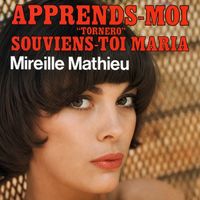 Mireille Mathieu - Apprends-Moi / Souviens-Toi Maria