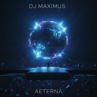 DJ Maximus - Aeterna