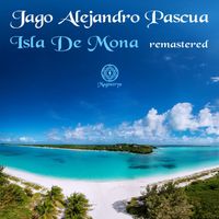 Jago Alejandro Pascua - Isla De Mona (Remastered)