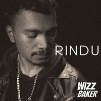Wizz Baker - Rindu