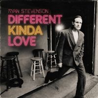 Ryan Stevenson - Different Kinda Love