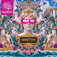Irontype - Want You