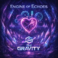 DJ Gravity - Engine of Echoes