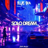 Blue Ska - Solo Dream
