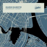 Dario Suerte - Drops of Honey