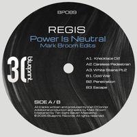 Regis - Power Is Neutral (Mark Broom Edits)