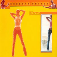 Roberta Childs - Dreams
