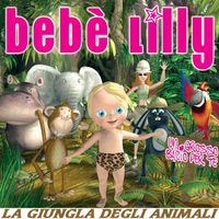 Bébé Lilly - La giungla degli animali