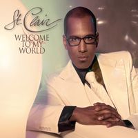 St. Clair - Welcome to My World