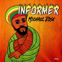 Mykal Rose - Informer