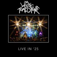 The Living Tombstone - Live in '25