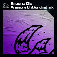 Bruuno Diz - Pressure Unit