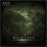 AVRIL - Wild Love
