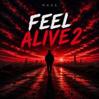 Mass - Feel Alive 2