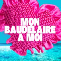 Betty - Mon Baudelaire à moi