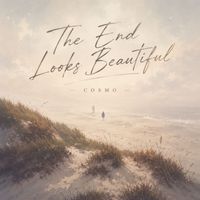 COSMO - The End Looks Beautiful