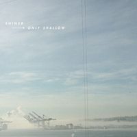 Shiner - Only Shallow