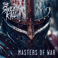 The Sweet Kill - Masters of War