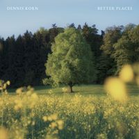 Dennis Korn - Better Places