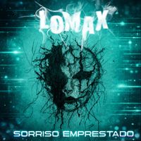 Lomax - Sorriso Emprestado