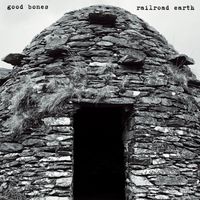 Railroad Earth - Good Bones