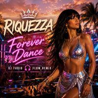 Riquezza - Forever Dance (Dj Fabio Flow Remix)