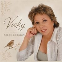 Vicky - Pobre Gorrión