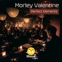 Morley Valentine - Perfect Elements