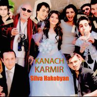 Silva Hakobyan - Kanach Karmir