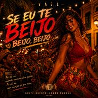VAEL - Se Eu Te Beijo