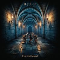 Hydro - Iron Crypt March