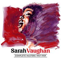 Sarah Vaughan - Complete Sarah Vaughan Masters 1957 - 1959