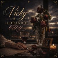 Vicky - Llorando Estoy