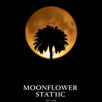 Jet Lag - Moonflower Static