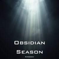Kingdom - Obsidian Season