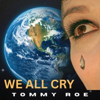 Tommy Roe - We All Cry