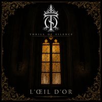 Thrill of Silence - L'œil d'or