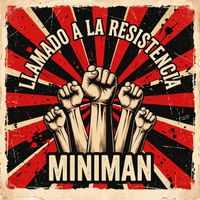 Miniman - Llamado a La Resistencia