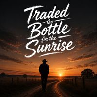 NIC - Traded the Bottle for the Sunrise
