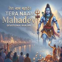 Kailash - Tera Naam Mahadev