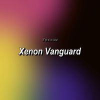 Ferrow - Xenon Vanguard