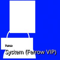 Ferrow - System (Ferrow VIP)