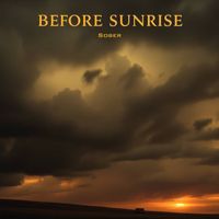 Sober - Before Sunrise